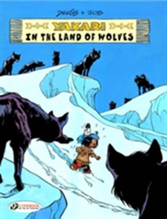 Yakari in the Land of Wolves Yakari in the Land of Wolves