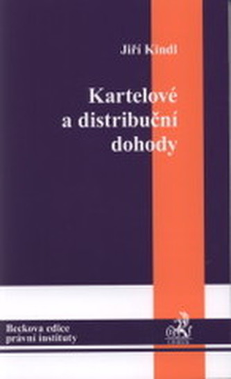 Kartelové a distribuční dohody.