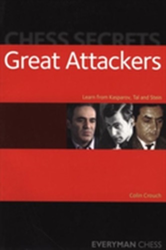 Chess Secrets: The Great Attackers