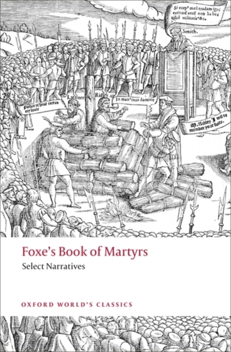 Foxe's Book of Martyrs Foxe's Book of Martyrs