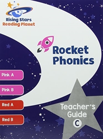 Reading Planet Rocket Phonics Teacher's Guide C (Pink A - Red B)