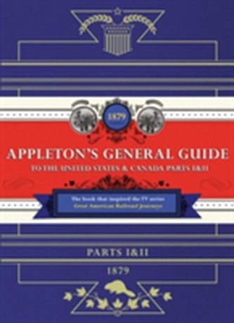Appleton's Railway Guide to the USA and Canada