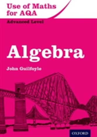 Use of Maths for AQA Algebra