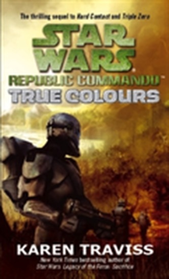Star Wars Republic Commando: True Colours Star Wars Republic Commando: True Colours