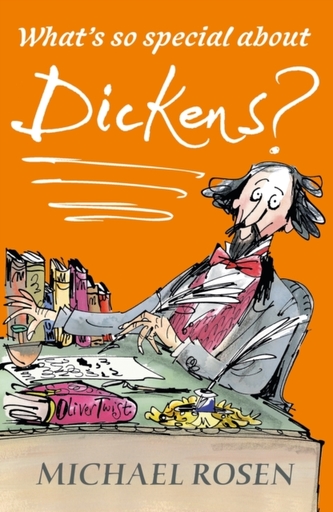 What's So Special about Dickens? What's So Special about Dickens?
