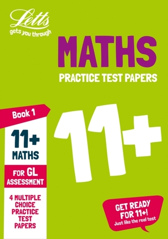 11+ Maths Practice Test Papers - Multiple-Choice: for the GL Assessment Tests