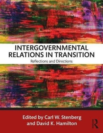 Intergovernmental Relations in Transition Intergovernmental Relations in Transition