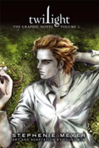 Twilight: The Graphic Novel, Volume 2 Twilight: The Graphic Novel, Volume 2