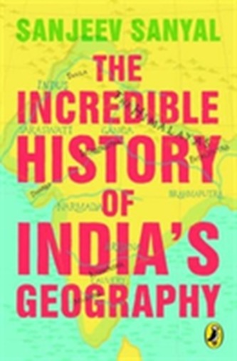 The Incredible History of India'a Geography