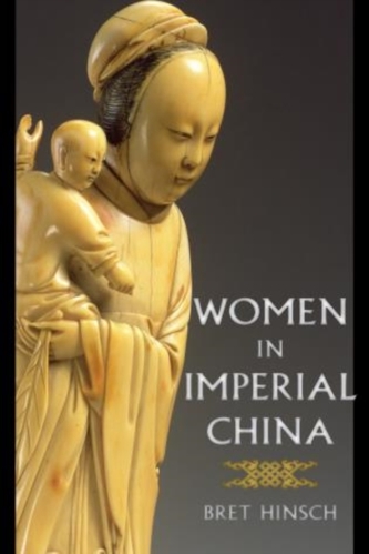 Women in Imperial China Women in Imperial China