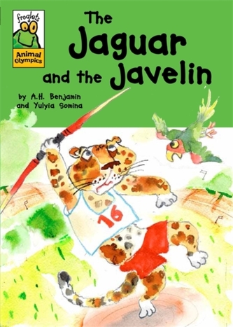 Froglets: Animal Olympics: The Jaguar and the Javelin