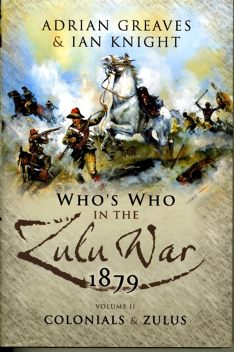 Who's Who in the Anglo Zulu War 1879