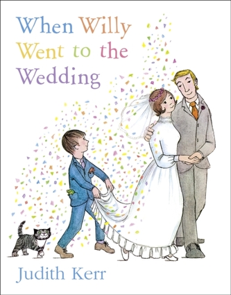When Willy Went to the Wedding When Willy Went to the Wedding