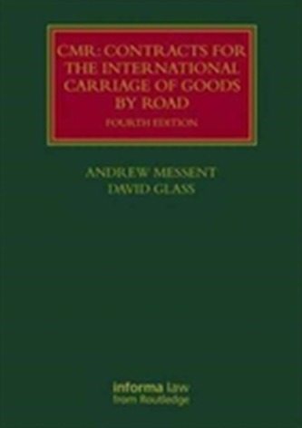 CMR: Contracts for the International Carriage of Goods by Road