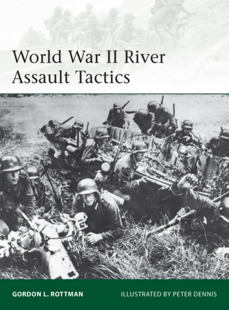 World War II River Assault Tactics World War II River Assault Tactics