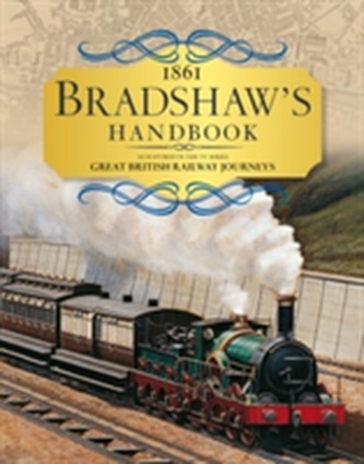 Bradshaw's Handbook Bradshaw's Handbook
