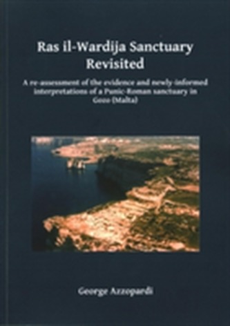 Ras il-Wardija Sanctuary Revisited Ras il-Wardija Sanctuary Revisited