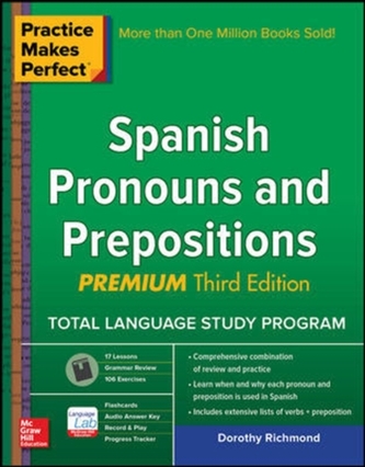 Practice Makes Perfect Spanish Pronouns and Prepositions, Premium