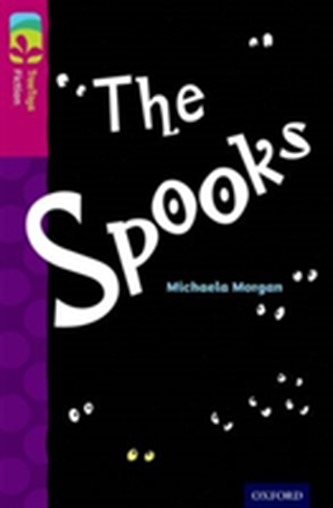 Oxford Reading Tree TreeTops Fiction: Level 10: The Spooks Oxford Reading Tree TreeTops Fiction: Level 10: The Spooks