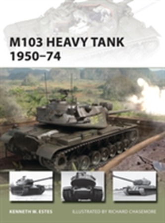 M103 Heavy Tank 1950-74 M103 Heavy Tank 1950-74