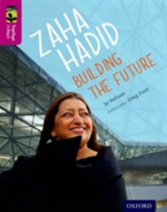 Oxford Reading Tree TreeTops inFact: Level 10: Zaha Hadid: Building the Future Oxford Reading Tree TreeTops inFact: Level 10: Zaha Hadid: Building the Future