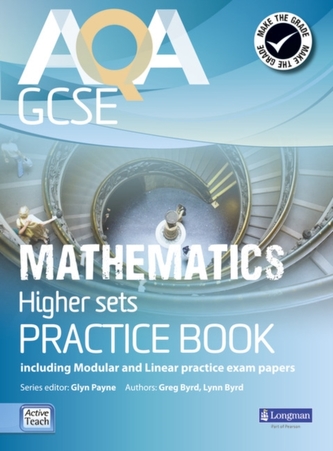 AQA GCSE Mathematics for Higher sets Practice Book AQA GCSE Mathematics for Higher sets Practice Book
