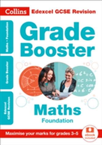 Edexcel GCSE 9-1 Maths Foundation Grade Booster for grades 3-5 Edexcel GCSE 9-1 Maths Foundation Grade Booster for grades 3-5