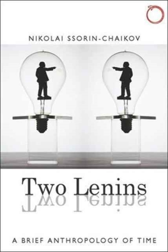Two Lenins, and a Gift of Modernity - A Brief Anthropology of Time