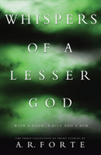 Whispers of a Lesser God Whispers of a Lesser God