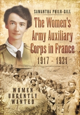The Women's Army Auxiliary Corps in France, 1917 - 1921