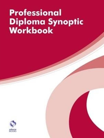 Professional Diploma Synoptic Workbook Professional Diploma Synoptic Workbook