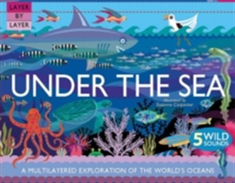 Layer By Layer: Under the Sea Layer By Layer: Under the Sea