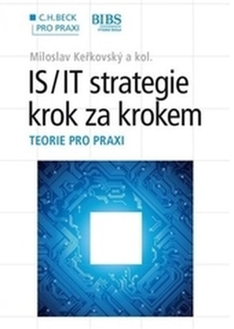 IS/IT strategie - krok za krokem IS/IT strategie - krok za krokem