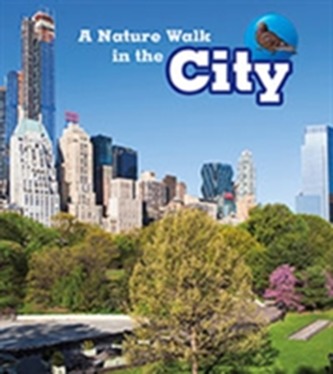 A Nature Walk in the City