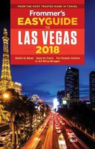 Frommer's EasyGuide to Las Vegas 2018