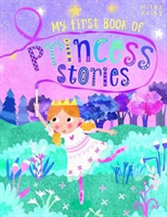 My First Book of Princess Stories - 384 Pages My First Book of Princess Stories - 384 Pages