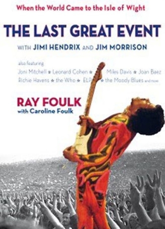 The Last Great Event: with Jimi Hendrix and Jim Morrison The Last Great Event: with Jimi Hendrix and Jim Morrison