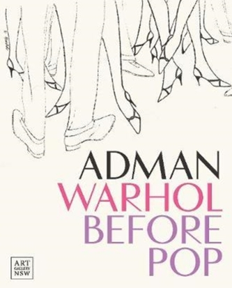 Adman Warhol Before Pop