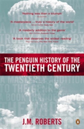 The Penguin History of the Twentieth Century The Penguin History of the Twentieth Century