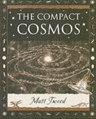 The Compact Cosmos The Compact Cosmos