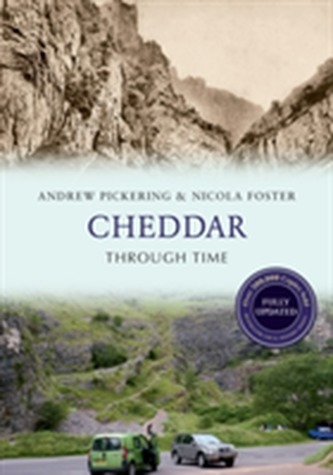 Cheddar Through Time Revised Edition