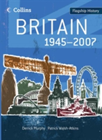 Britain 1945-2007