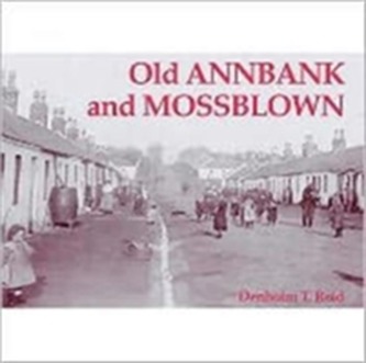 Old Annbank and Mossblown