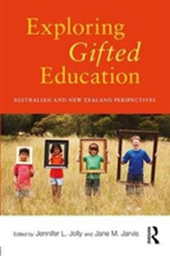 Exploring Gifted Education Exploring Gifted Education