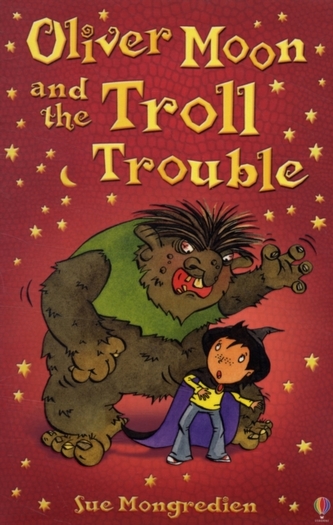 Oliver Moon and Troll Trouble