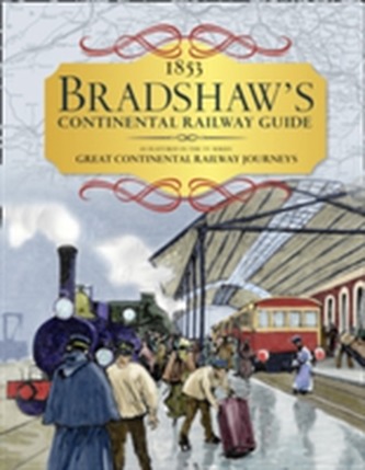 Bradshaw's Continental Railway Guide Bradshaw's Continental Railway Guide