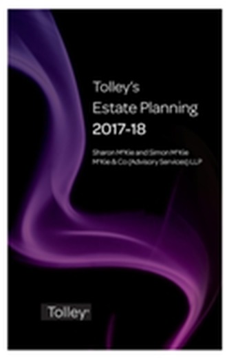 Tolley's Estate Planning 2017-18 Tolley's Estate Planning 2017-18