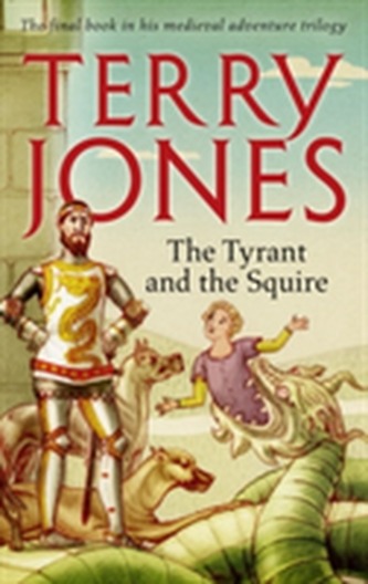 The Tyrant and the Squire The Tyrant and the Squire