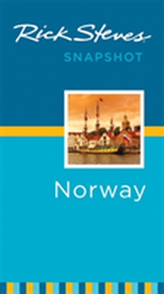 Rick Steves Snapshot Norway (Third Edition)