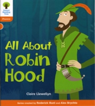 Oxford Reading Tree: Level 6: Floppy's Phonics Non-Fiction: All About Robin Hood